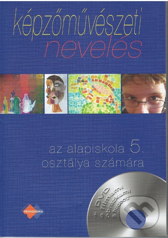 Levně Képzőművészeti nevelés az alapiskolák 5. osztálya számára - kniha z kategorie Teória umenia