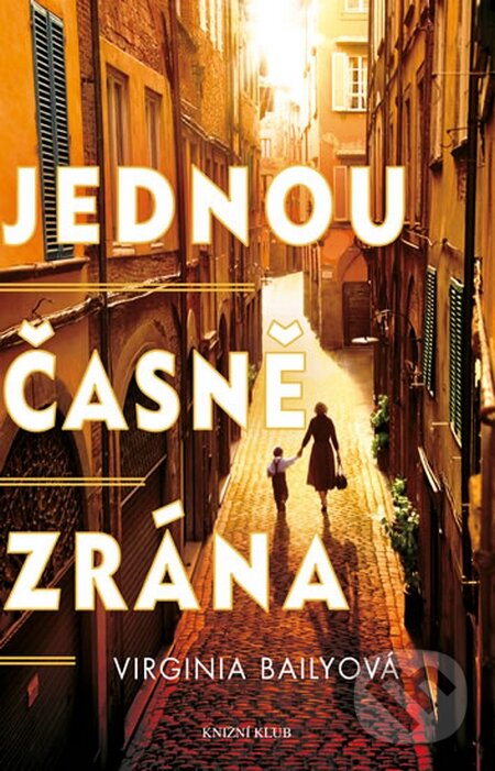 Levně Jednou časně zrána - Virginia Baily - kniha z kategorie Beletria