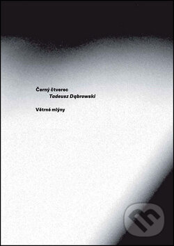 Kniha: Černý čtverec (Tadeusz Dabrowski). Větrné mlýny, 2015