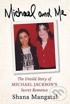 Kniha: Michael and Me (Shana Mangatal)