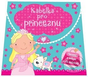 Levně Kabelka pro princeznu - kniha z kategorie Rozprávky