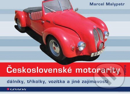 Kniha: Československé motorarity (Marcel Malypetr). Grada, 2016