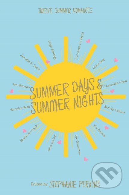 Levně Summer Days and Summer Nights - Stephanie Perkins - kniha z kategorie Beletria