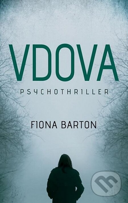 Vdova - Fiona Barton, Domino, 2016