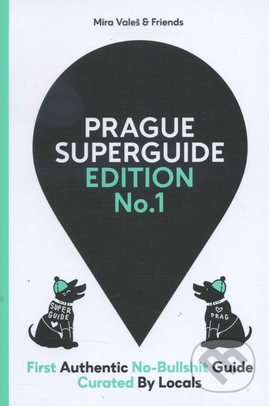 Prague Superguide Edition No.1 - Míra Valeš, Míra Valeš, 2015