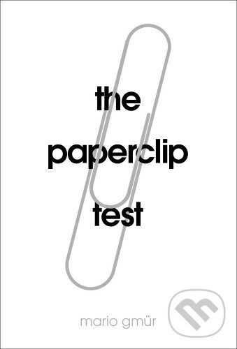 Levně The Paperclip Test - Mario Gmür - kniha z kategorie Psychológia