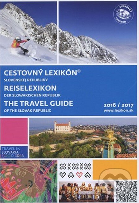 Levně Cestovný lexikón Slovenskej Republiky 2016/2017 (Reiselexikon der Slowakischen Republik / The Travel Guide of the Slovak Republic)
