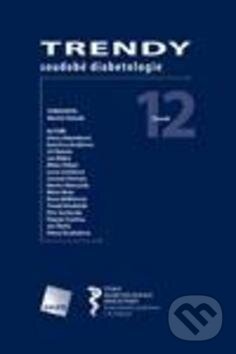 Levně Trendy soudobé diabetologie 12 - Martin Haluzík - kniha z kategorie Medicína