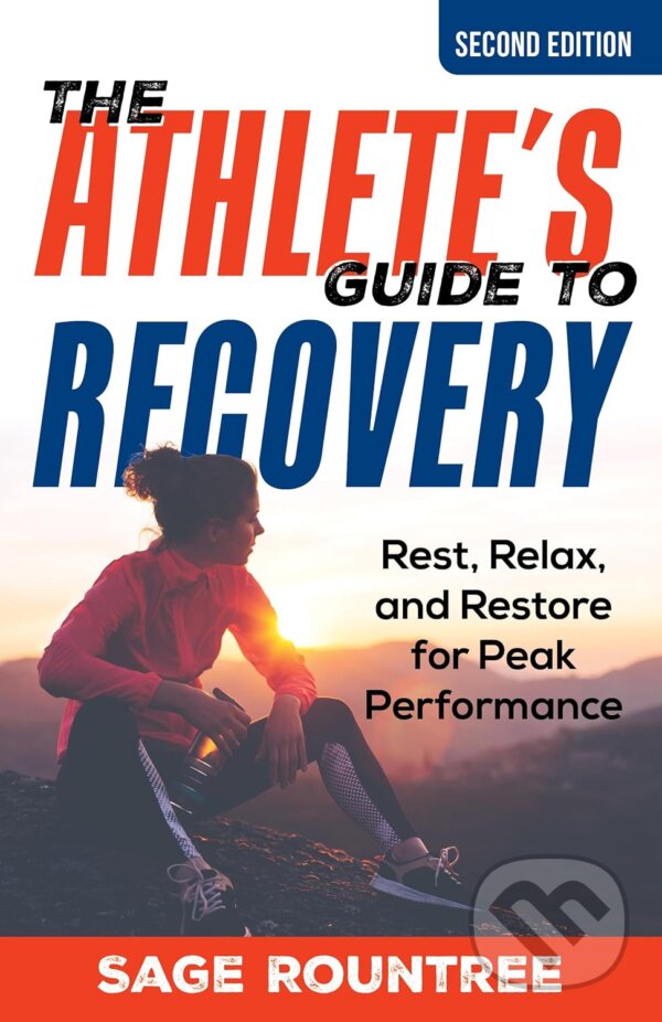Levně Athletes Guide To Recovery (Rest, Relax & Restore for Peak Performance) - kniha z kategorie Šport