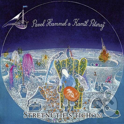 Hudební CD: Pavol Hammel & Prúdy: Stretnutie S Tichom (Reedice 2024) LP (Hudobné albumy)
