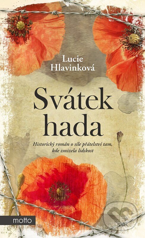 Svátek hada - Lucie Hlavinková, Motto, 2024
