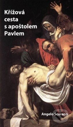 Levně Křížová cesta s apoštolem Pavlem - Angelo Scarano - kniha z kategorie Duchovný život
