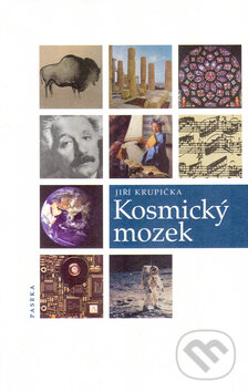 Kniha: Kosmický mozek (Jiří Krupička). Paseka, 2005