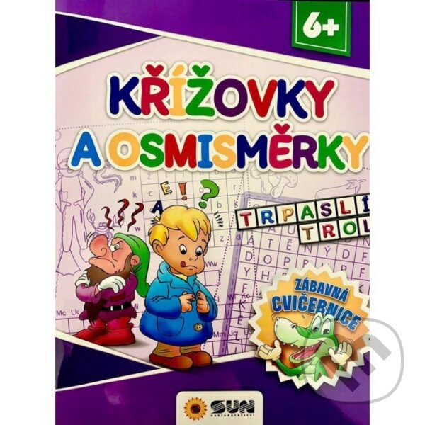 Levně Křížovky a osmisměrky - Zábavná cvičebnice 6+ - kniha z kategorie Krížovky