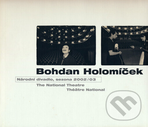 Kniha: Národní divadlo, sezona 2002/03 (Bohdan Holomíček). Gallery, 2004