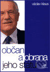 Kniha: Občan a obrana jeho státu (Václav Klaus). Centrum pro ekonomiku a politiku, 2002