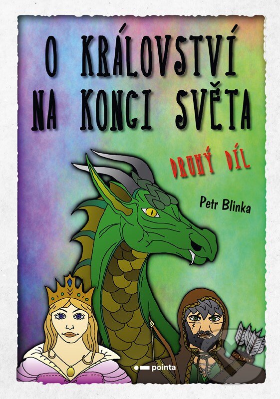Levně O království Na konci světa - 2. díl - Petr Blinka - kniha z kategorie Rozprávky