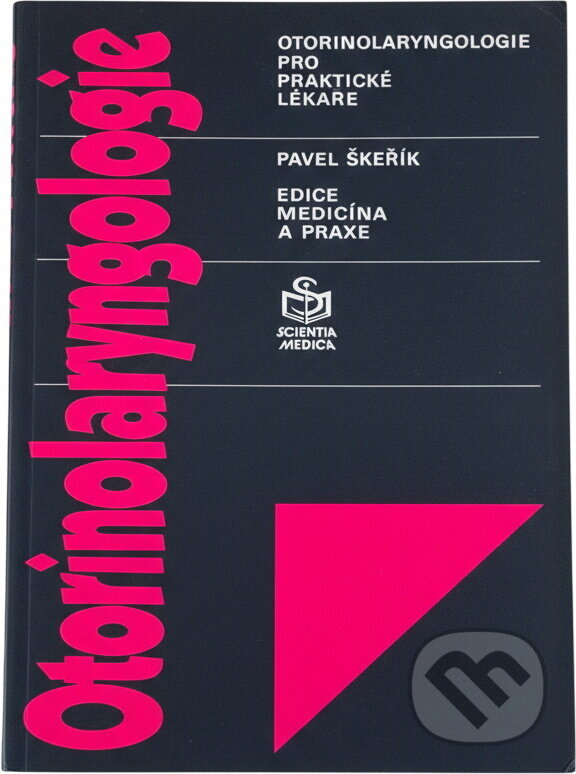 Kniha: Otorinolaryngologie pro praktické lékaře (Pavel Škeřík). , 1993
