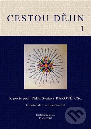 Levně Cestou dějin 1, 2 (K poctě prof. PhDr. Svatavy Rakové, CSc) - kniha z kategorie História