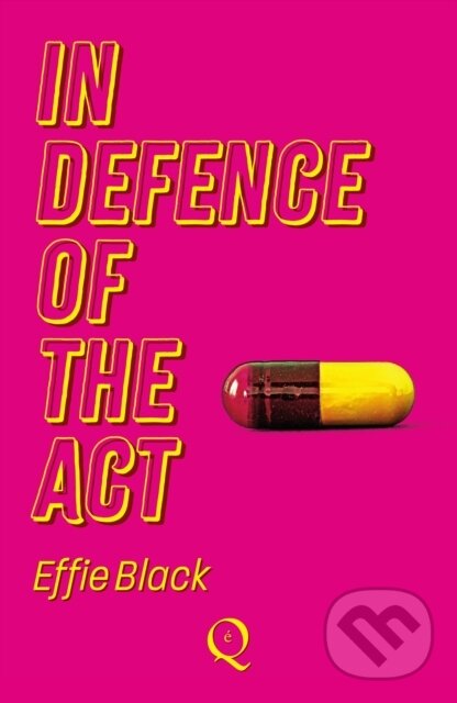 In Defence Of The Act - Effie Black, Epoque, 2023