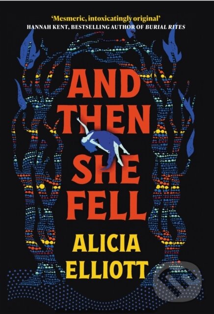 Levně And Then She Fell - Alicia Elliott - kniha z kategorie Beletria