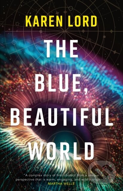 Levně The Blue, Beautiful World - Karen Lord - kniha z kategorie Ekológia