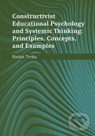 Levně Constructivist Educational Psychology and Systemic Thinking: Principles, Concepts, and Examples - kniha z kategorie Didaktika