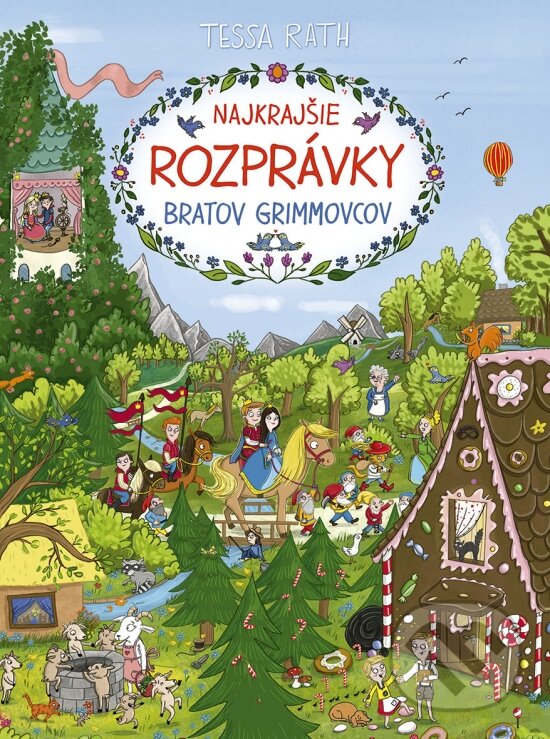 Levně Najkrajšie rozprávky bratov Grimmovcov - Elena Bruns, Tessa Rath (ilustrátor) - kniha z kategorie Rozprávky