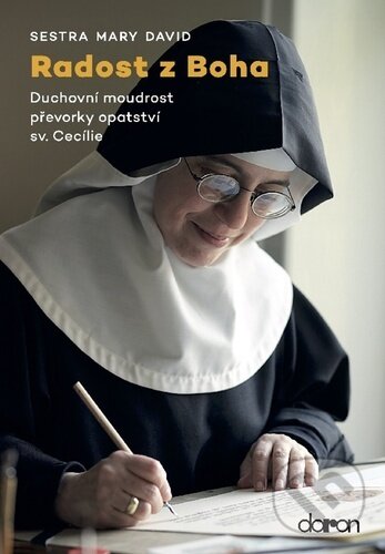 Levně Radost z Boha (Duchovní moudrost převorky opatství sv. Cecílie) - kniha z kategorie Kresťanstvo