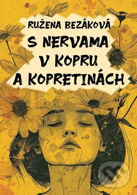 E-kniha: S nervama v kopru a kopretinách (Ružena Bezáková)