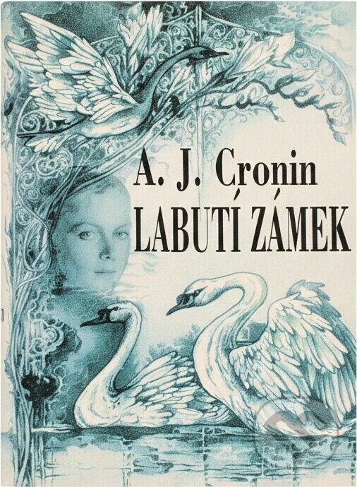 Kniha: Labutí zámek (A. J. Cronin). Naše vojsko, 1994