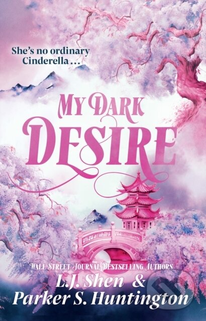 Levně My Dark Desire - L.J. Shen, Parker S. Huntington - kniha z kategorie Romantické
