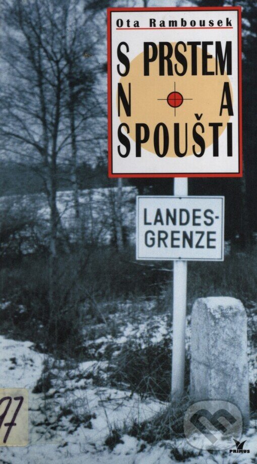 Kniha: S prstem na spoušti (Ota Rambousek). Primus, 1997