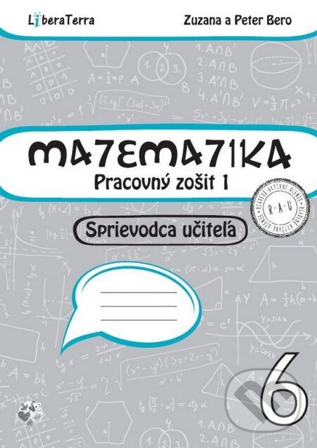 Levně Matematika 6 - sprievodca učiteľa 1 - Peter Bero, Zuzana Berová - kniha z kategorie 2. stupeň