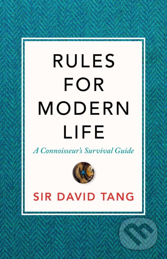 Levně Rules for Modern Life - David Tang - kniha z kategorie Sociológia