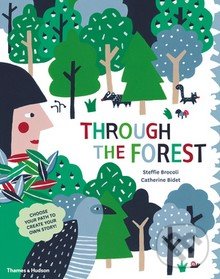 Kniha: Through the Forest (Catherine Bidet a Steffie Brocoli)