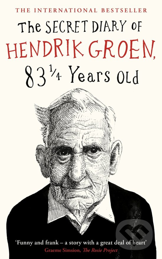 Levně The Secret Diary of Hendrik Groen, 83 Years Old - Hendrik Groen - kniha z kategorie Životopisy