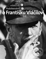 Levně Podobenství o Františku Vláčilovi - Šárka Horáková - kniha z kategorie Životopisy