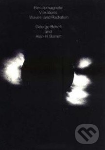Levně Electromagnetic Vibrations, Waves, and Radiation - George Bekefi - kniha z kategorie Prírodné vedy a technika