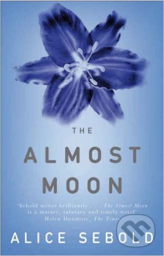 Levně The Almost Moon - Alice Sebold - kniha z kategorie Beletria