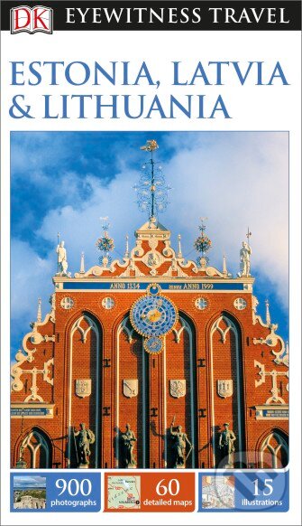 Kniha: Estonia, Latvia and Lithuania (Dorling Kindersley). Dorling Kindersley, 2015
