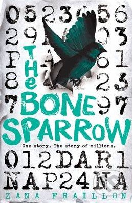 Levně The Bone Sparrow - Zana Fraillon - kniha z kategorie Beletria