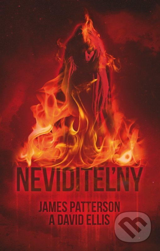 Levně Neviditeľný - James Patterson, David Ellis - kniha z kategorie Detektívky