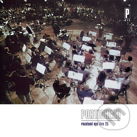 Levně Portishead: Roseland NYC Live / 25th Anniversary - Portishead
