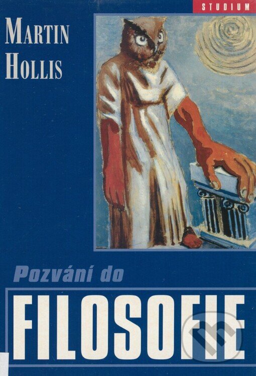 Kniha: Pozvání do filosofie (Martin Hollis). Barrister & Principal, 2001