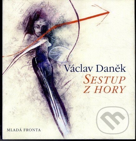 Kniha: Sestup z hory (Václav Daněk). Mladá fronta, 1999