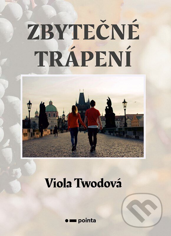 Levně Zbytečné trápení - Viola Twodová - kniha z kategorie Romantika