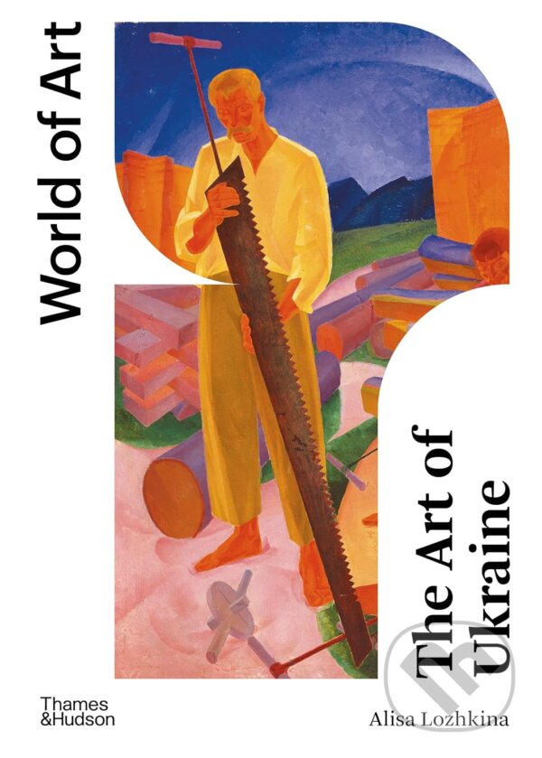 Levně The Art of Ukraine - Alisa Lozhkina - kniha z kategorie Dejiny umenia