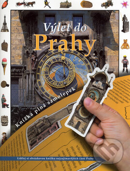 Výlet do Prahy - Jana Steinerová, Slovart, 2006