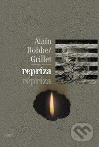 Kniha: Repríza (Alain Robbe-Grillet). Host, 2006